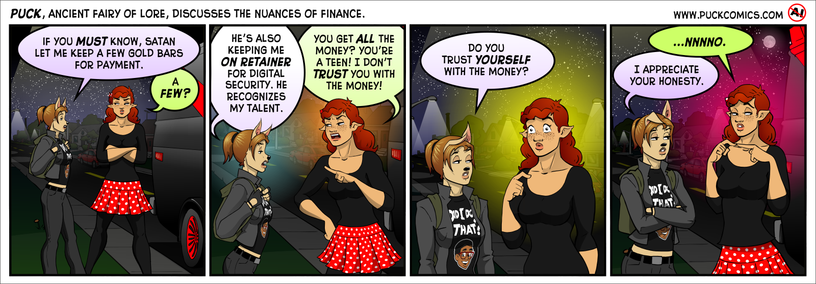 Puck must never become rich. That's how perpetual tyranny begins.